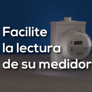 Los medidores de energía eléctrica deben estar en un lugar de fácil acceso y visibilidad
