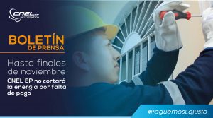 CNEL EP NO CORTARÁ LA ENERGÍA POR FALTA DE PAGO EN NOVIEMBRE