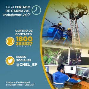 CNEL EP SE PREPARA CON 280 CUADRILLAS PARA EL FERIADO DE CARNAVAL Y REALIZA RECOMENDACIONES POR LLUVIAS